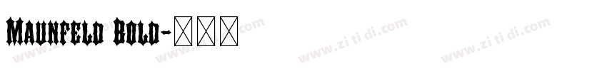 Maunfeld Bold字体转换 Maunfeld Bold字体转换